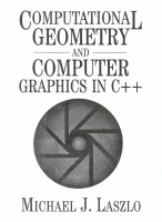 Computational Geometry and Computer Graphics in C++ - Laszlo.pdf